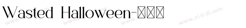 Wasted Halloween字体转换